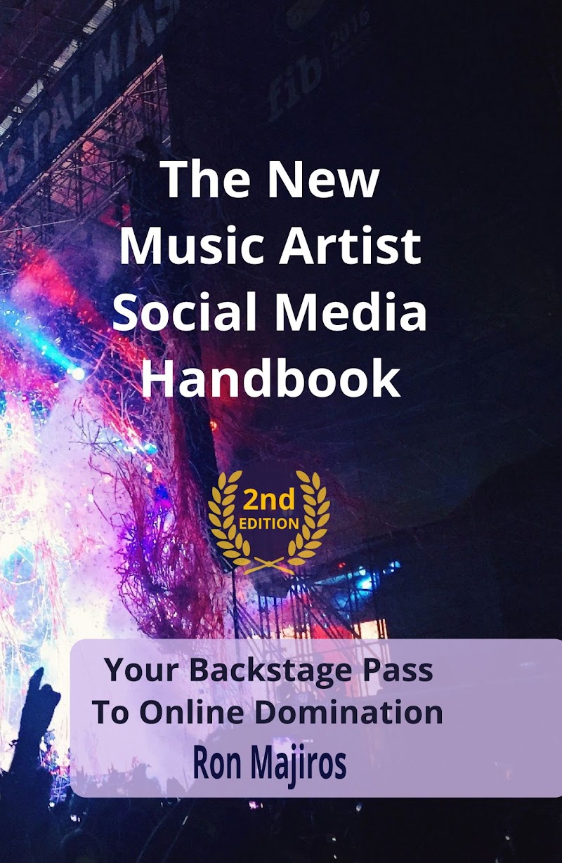 Book cover: The New Music Artist Social Media Handbook by Ron Majiros